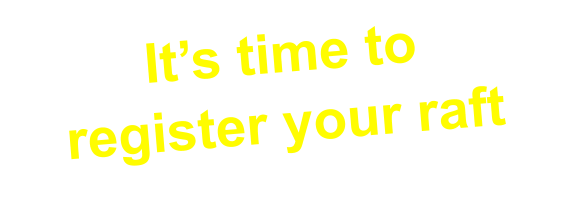 It’s time to register your raft